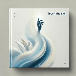 Touch the Sky lyrics | Boomplay Music