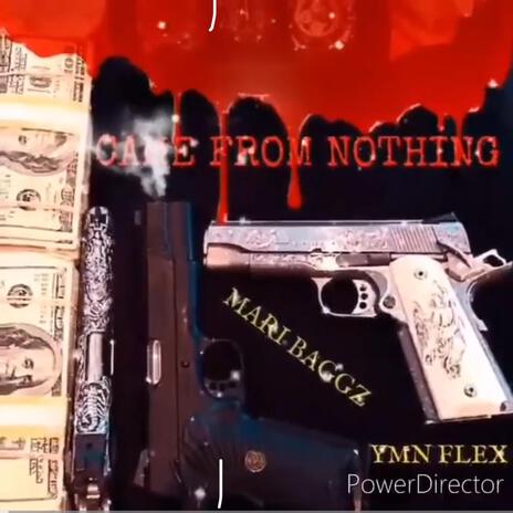 Came from nothing ft. YMN Flex | Boomplay Music