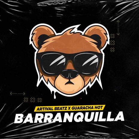 BARRANQUILLA ft. ArtiVaL BeatZ | Boomplay Music