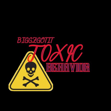 Toxic Behavior | Boomplay Music