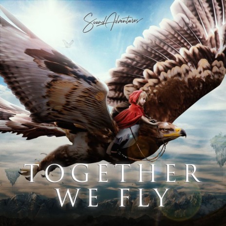 Together We Fly | Boomplay Music