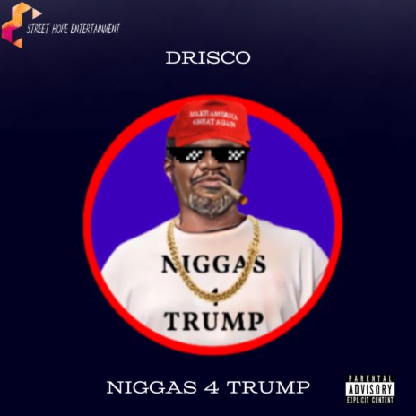 Niggas 4 Trump | Boomplay Music