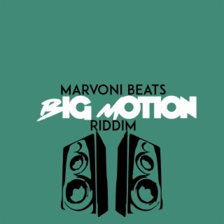 Big Motion Riddim