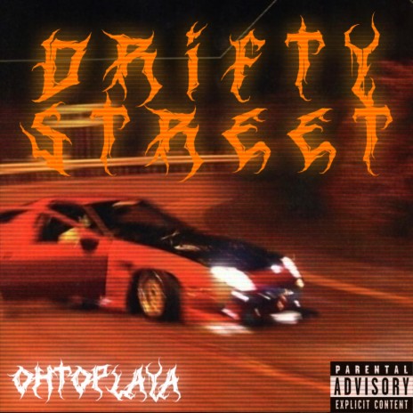 DRIFTY STREET | Boomplay Music