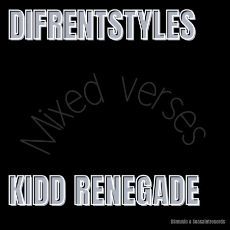 Mixed verses ft. Kidd Renegade | Boomplay Music