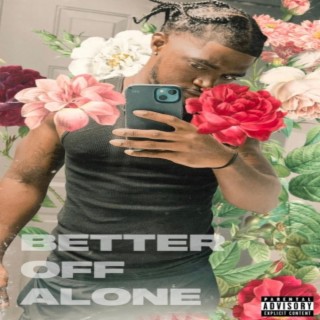 Better Off Alone