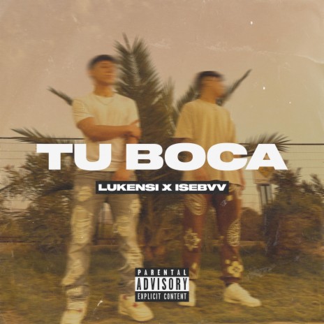 Tu Boca ft. Isebvv | Boomplay Music