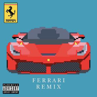 Ferrari (Remix)