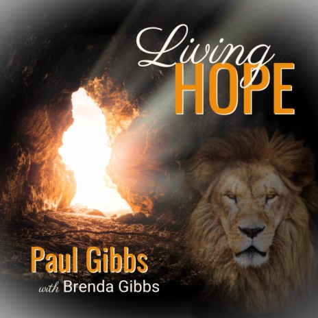 Living Hope (feat. Brenda Gibbs) | Boomplay Music