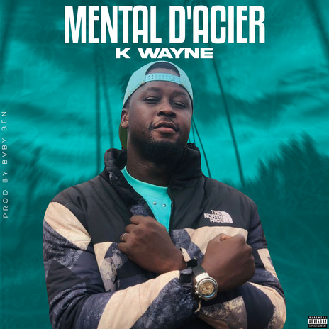 Mental d'acier | Boomplay Music