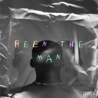 Been The Man lyrics | Boomplay Music