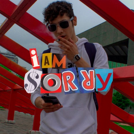 I Am Sorry | Boomplay Music