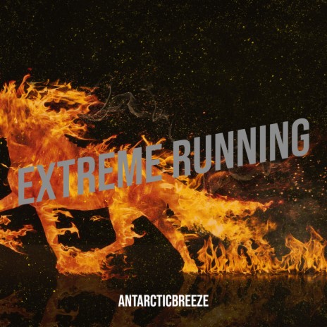 Extreme Running | Boomplay Music