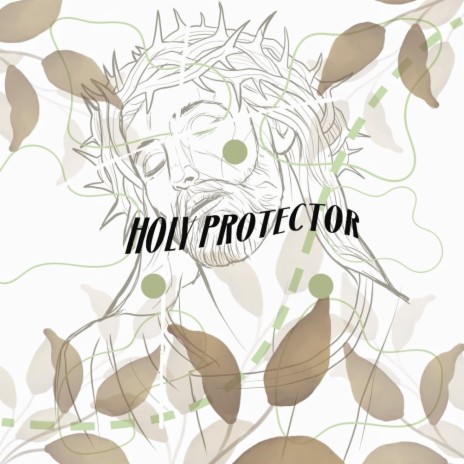Holy Protector | Boomplay Music