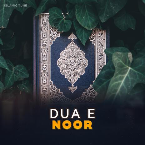 Dua E Noor | Boomplay Music