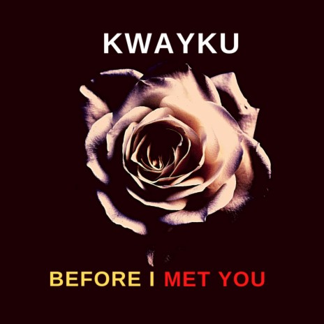 Before I Met You | Boomplay Music