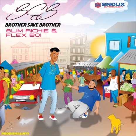 Brother Save Brother (B.S.B) ft. Slim Richie | Boomplay Music