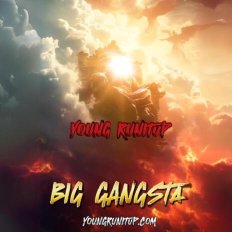 BIG GANGSTA | Boomplay Music