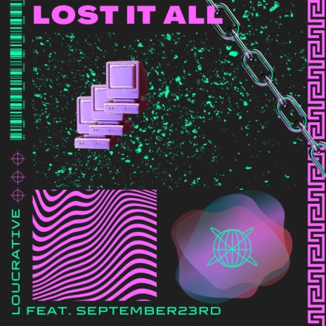 Lost It All ft. September 23rd | Boomplay Music