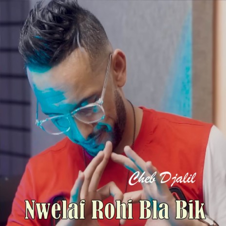 Nwelaf Rohi Bla Bik | Boomplay Music