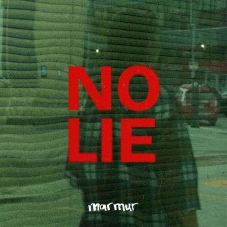 No Lie | Boomplay Music