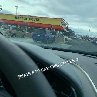 Beats For Car Freestyles 3