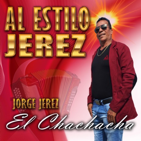 El Chachacha (Al Estilo Jerez) | Boomplay Music