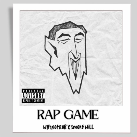 Rap Game ft. Smoke Will | Boomplay Music