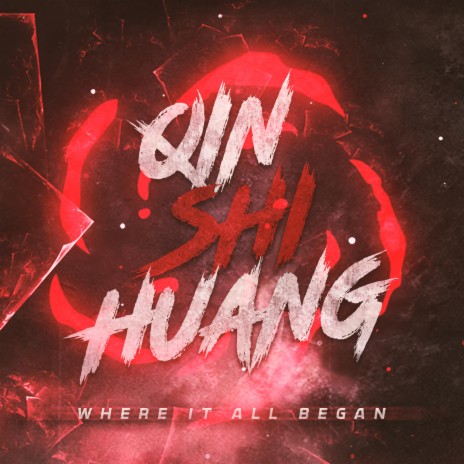 Qin Shi Huang: Where It All Began ft. R Reed | Boomplay Music