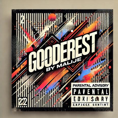 Gooderest (Malije Remix) ft. Malije | Boomplay Music