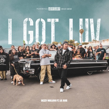I Got Luv ft. Lil Rob | Boomplay Music