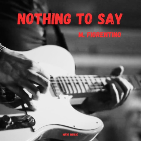 Nothing to say | Boomplay Music