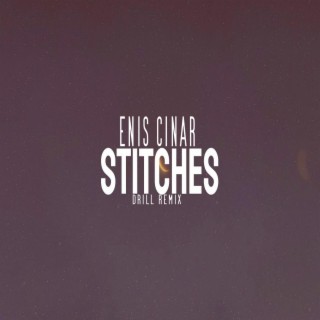 Stitches (Drill Remix) lyrics | Boomplay Music