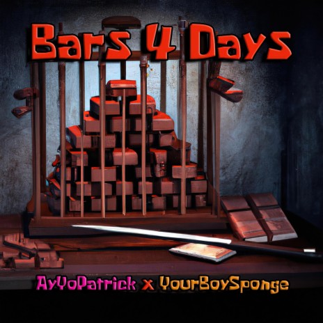 Bars 4 Days ft. YourBoySponge | Boomplay Music