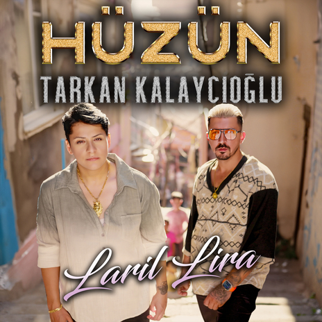 Laril Lira ft. Tarkan Kalaycıoğlu | Boomplay Music