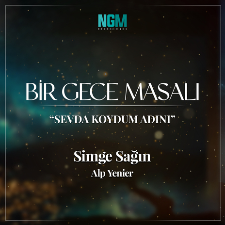 Sevda Koydum Adını (Bir Gece Masalı) ft. Alp Yenier | Boomplay Music