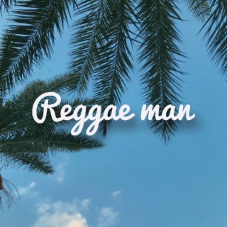 Reggae Man