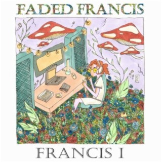 Faded Francis