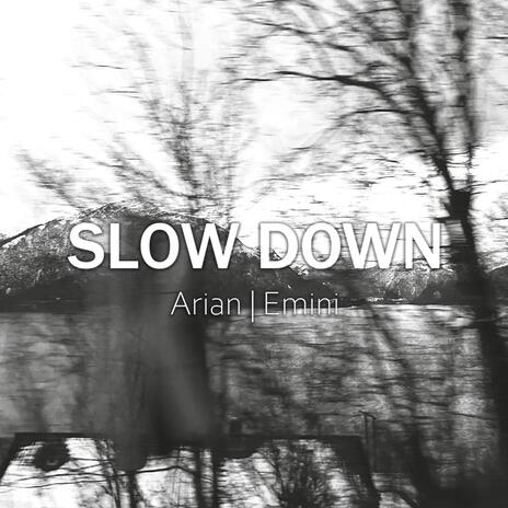 Slow Down | Boomplay Music