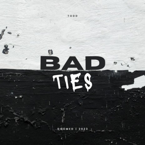 Bad Ties ft. YumaBeats | Boomplay Music