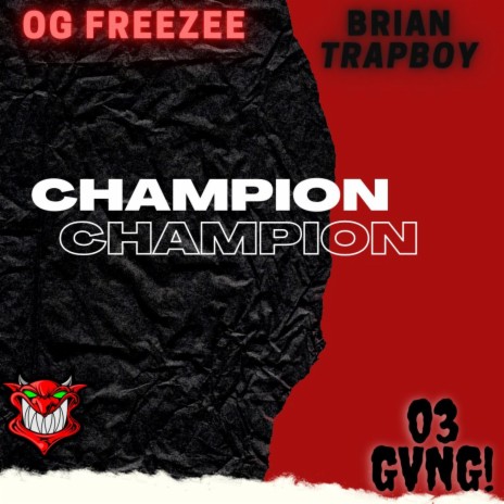 Champion ft. Brian TrapBoy | Boomplay Music