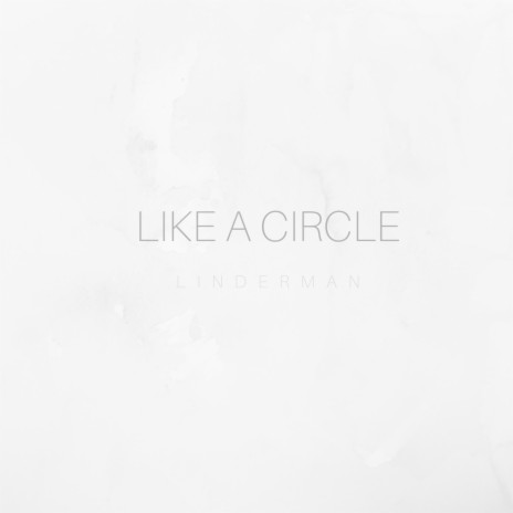 Like a Circle | Boomplay Music