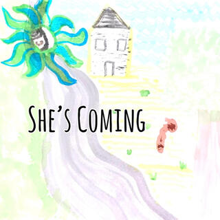 She's Coming