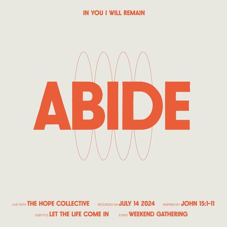 Abide (Live with The Hope Collective, July 2024) | Boomplay Music