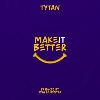 Make It Better