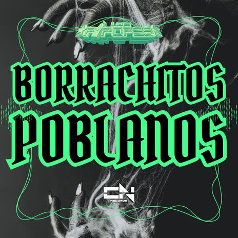 Borrachitos Poblanos | Boomplay Music