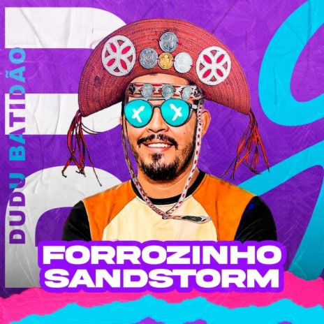 Forrozinho Sandstorm | Boomplay Music