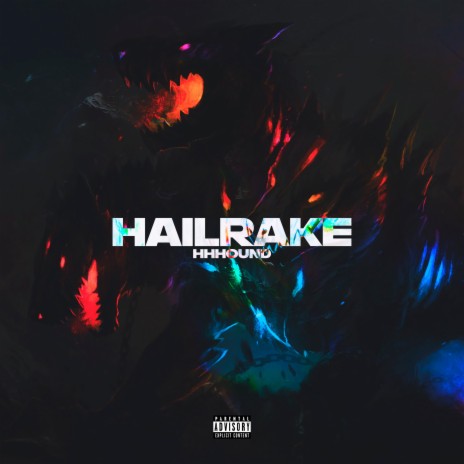 HAILRAKE | Boomplay Music