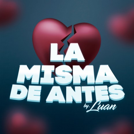 La Misma de Antes | Boomplay Music