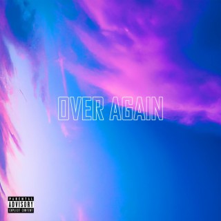 Over Again lyrics | Boomplay Music